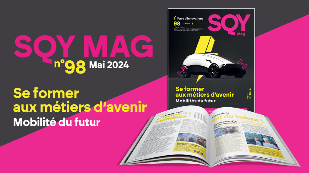 Téléchargez le SQY Mag nouvelle formule ! 3 SQY Mag mai 2024 numéro 98