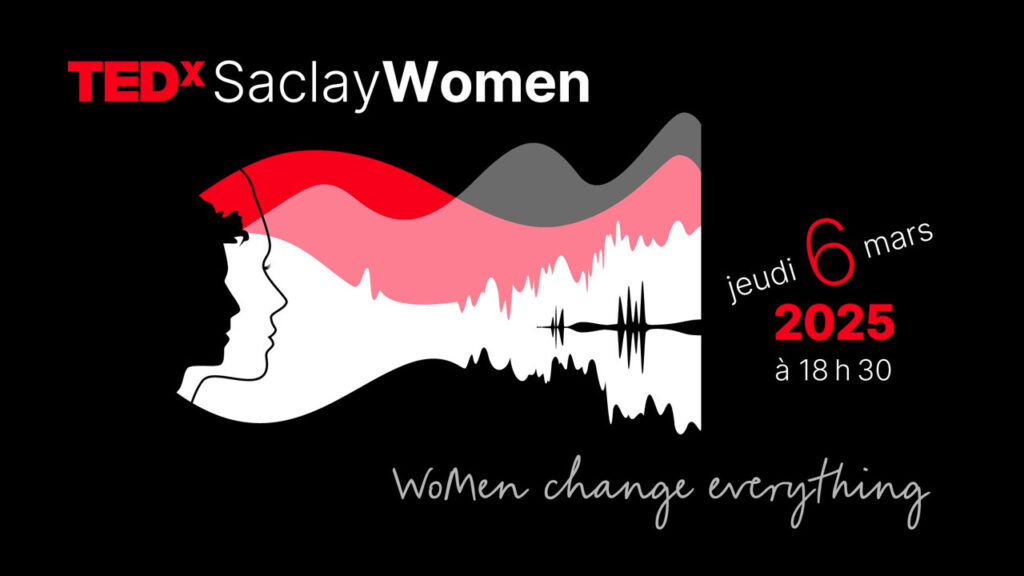 Assistez à la 1ère édition de TEDx Saclay Women 12 tedx saclay women 2025 actualité