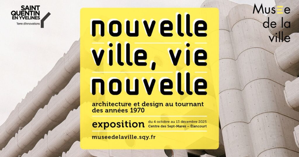Exposition "Nouvelle ville, vie nouvelle ! Architecture et design au tournant des années 1970" 18 Exposition "Nouvelle ville, vie nouvelle"